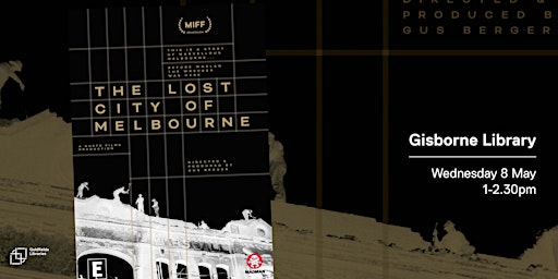 Hauptbild für Documentary: The Lost City of Melbourne (PG)