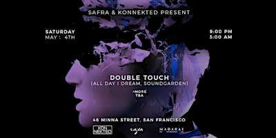 Safra & Konnekted present Double Touch (All Day I Dream) at Madarae! primary image
