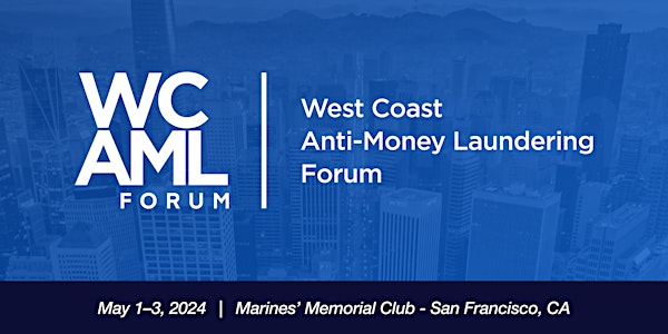 2024 West Coast Anti-Money Laundering Forum