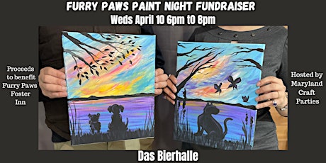 Furry Paws FUNdraiser Paint Night  @ Das Beirhalle w/Maryland Craft Parties
