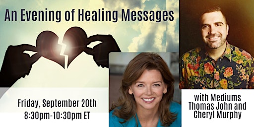 Imagem principal de Healing Messages w/ Mediums Thomas John and Cheryl Murphy