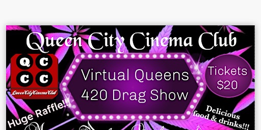 Imagem principal do evento Virtual Queens 420 Drag Show!!!