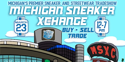 MICHIGAN SNEAKER XCHANGE - MARCH 23RD, 2024 primary image