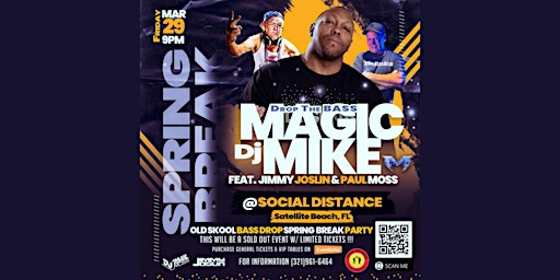 Imagem principal do evento DJ Magic Mike Spring Break Old Skool Party feat. Jimmy Joslin & Paul Moss