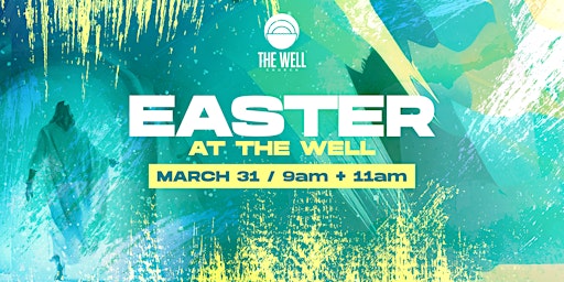 Imagem principal do evento EASTER AT THE WELL CHURCH, ROCKVILLE