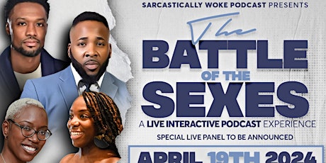 Sarcstically Woke Podcast Presents The Battle of The sexes