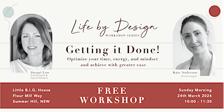 Life by Design Workshop: Getting it Done!