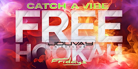 Image principale de Free Hookah Fridays at Jouvay Nightclub in Queens !!