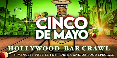 Imagen principal de Cinco de Mayo Los Angeles Bar Crawl  | 2pm-10pm