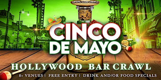 Imagem principal de Cinco de Mayo Los Angeles Bar Crawl  | 2pm-10pm