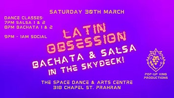 Imagem principal de Latin Obsession - Bachata & Salsa in The Skydeck Sat 30th March