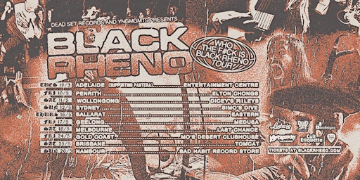 Imagem principal do evento BLACK RHENO (NSW) w/- Gudgeon + Skirmisher + Flesh Torrent - Nambour