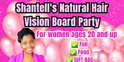 Primaire afbeelding van Shantell's Natural Hair Vision Board Party