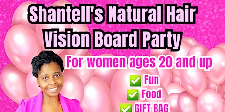 Shantell's Natural Hair Vision Board Party