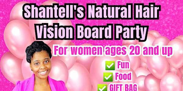 Shantell's Natural Hair Vision Board Party