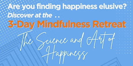 3-Day Mindfulness Retreat Dr Sara Lazar & Adj A/Prof Angie Chew