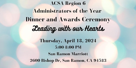 Immagine principale di ACSA Region 6 2024 Administrators of the Year Awards Celebration 