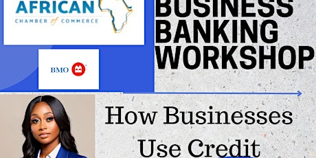 Business Banking Workshop: How to Use Business Credit