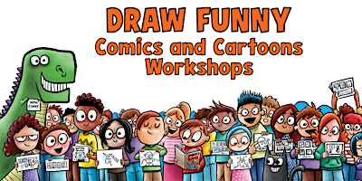 Imagen principal de Draw Funny, Comics and Cartooning Workshops for Students 7+