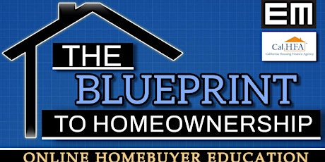 BluePrint To Homeownership!  Online Homebuyer Education