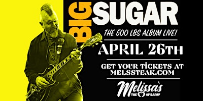 Melissas Missteak Presents: AN EVENING  WITH BIG  SUGAR primary image