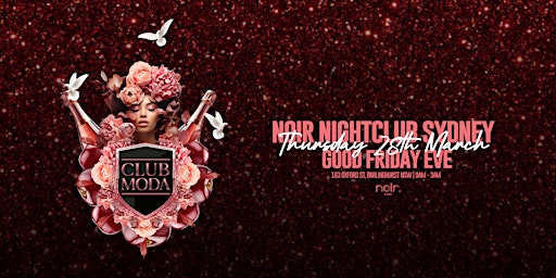 Imagem principal de CLUB MODA SYDNEY | 28.03.24 | GOOD FRIDAY EVE