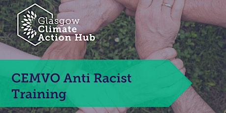 CEMVO  Anti Racist Training (Glasgow Climate Action Hub ) primary image
