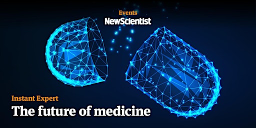 Image principale de Instant Expert: The future of medicine