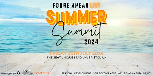 Imagem principal do evento 'Forge Ahead LIVE! ' Summer Summit 2024 (Personal Development Conference)