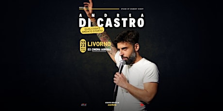 Immagine principale di Livorno comedy night con Andrea Di Castro in "Qualcosa è andato storto" 