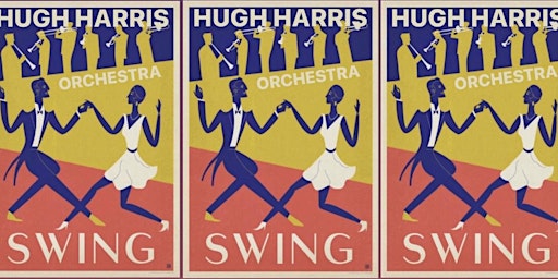 Imagem principal do evento Hugh Harris and his Swing Orchestra - Live!