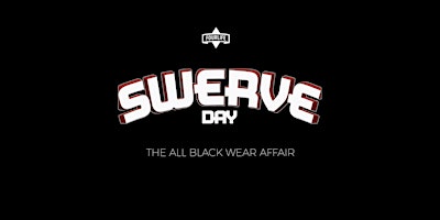 Primaire afbeelding van All Black Wear Affair - "SWERVE DAY " at Idlewood Bartow