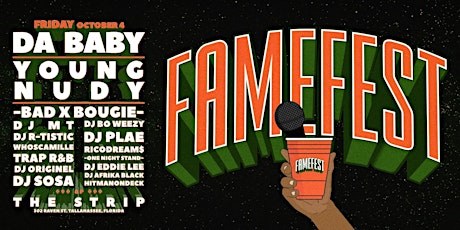 FAME FEST | Tallahassee's First Hip-Hop Festival Featuring Badxbougie