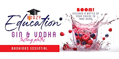 BOOZY EDUCATION: Gin & Vodka Tasting Event