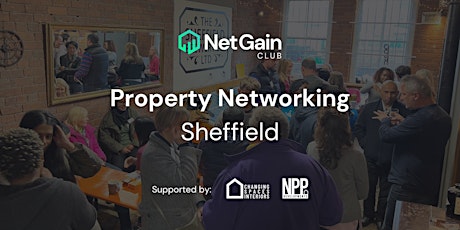 Sheffield Property Networking - Net Gain Club. Guest Speaker: Paul Tinker