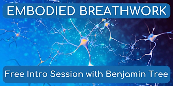 FREE: Embodied Breathwork  Introductory session - Online
