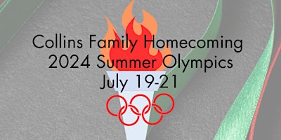 Image principale de Collins Family Homecoming 2024 Summer Olympics - Let the Games Begin!