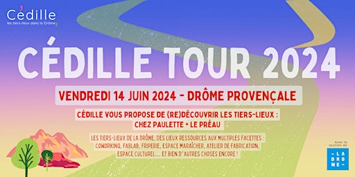 Image principale de Cédille Tour 2024 - Drôme Provençale