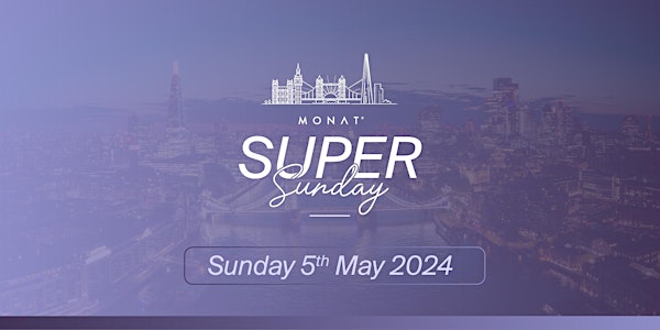 MONAT Super Sunday with Special Guests!