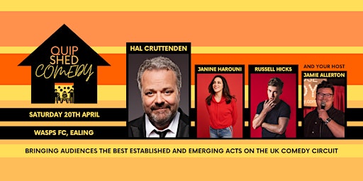 Primaire afbeelding van Quip Shed Comedy @ Wasps FC ft. Hal Cruttenden