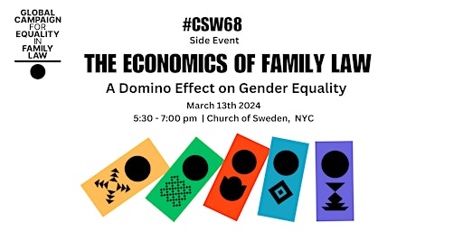 CSW Side Event-THE ECONOMICS OF FAMILY LAW-Domino Effect on Gender Equality primary image