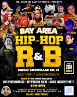 Hauptbild für BAY AREA HIP HOP & R&B MUSIC SHOWCASE EP. 12 - ARTIST CONNECT