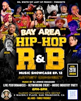 Primaire afbeelding van BAY AREA HIP HOP & R&B MUSIC SHOWCASE EP. 12 - ARTIST CONNECT