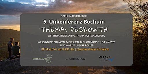 Hauptbild für 5. Unkonferenz "Degrowth"
