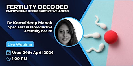 LIVE WEBINAR: Fertility Decoded – Empowering Reproductive Wellness