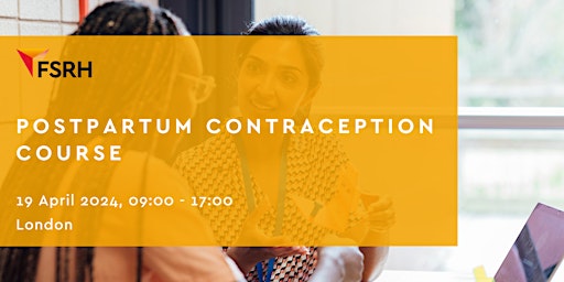 Image principale de FSRH Postpartum Contraception Training Course