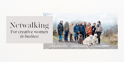 Image principale de Netwalking for Creative Women in Business
