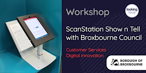 Hauptbild für ScanStation Show and Tell with Broxbourne Council