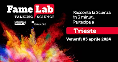 Imagen principal de FAMELAB TRIESTE 2024