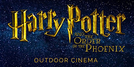 LEEDS OUTDOOR CINEMA - Harry Potter & the Order of the Phoenix